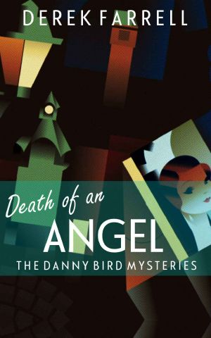 [The Danny Bird Mysteries 04] • Death of an Angel